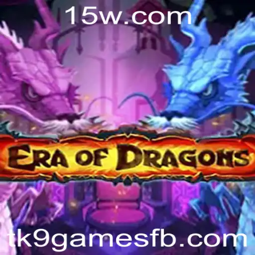 EraOfDragons: O Novo Fenômeno dos Jogos pela TK9Games