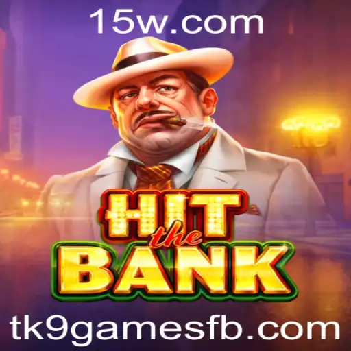 Descubra o Jogo Emocionante HitTheBank: Um Fenômeno da tk9games