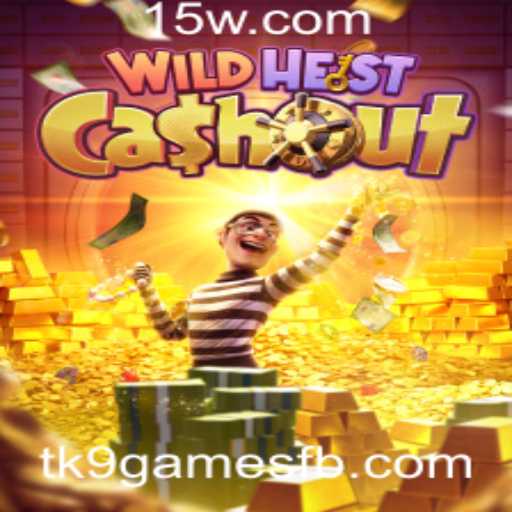 Explorando o Mundo do Jogo WildHeistCashout da tk9games